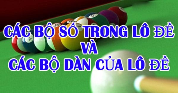 Các bộ số đề được tổng hợp tại thethaobet.com